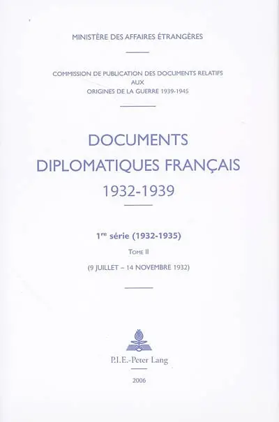 Documents diplomatiques français (1932-1939) : 1re série (1932-1935). Vol. 2. 9 juillet-14 novembre 1932