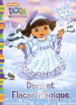 Dora et Flocon magique : livre de coloriage