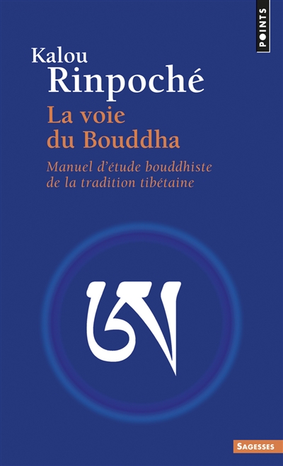 La voie du Bouddha : manuel d'étude bouddhiste de la tradition tibétaine
