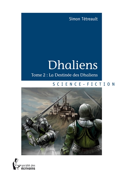 La destinée des Dhaliens 2