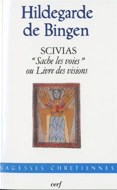 Scivias : Sache les voies ou Livre des visions