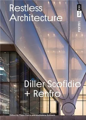 Restless Architecture Diller Scofidio + Renfro