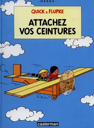Quick et Flupke. Vol. 12. Attachez vos ceintures !