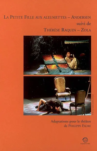 La petite fille aux allumettes. Thérèse Raquin