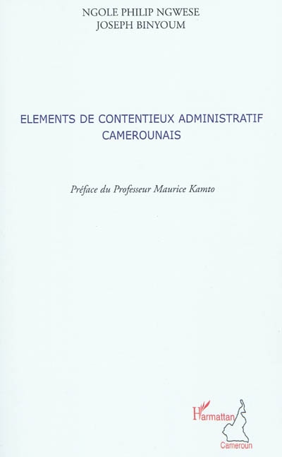 Eléments de contentieux administratif camerounais