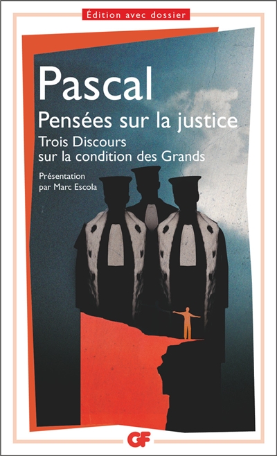 pensées sur la justice et quelques autres sujets. trois discours sur la condition des grands