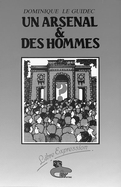 Un arsenal et des hommes