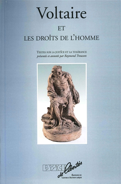 Voltaire et les droits de l'Homme : textes sur la justice et la tolérance