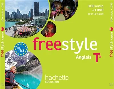 Freestyle, anglais terminale, B1-B2 : 3 CD + 1 DVD classe