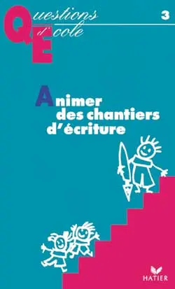 Animer des chantiers d'écriture