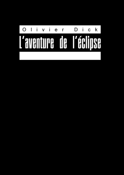 L'aventure de l'éclipse :...