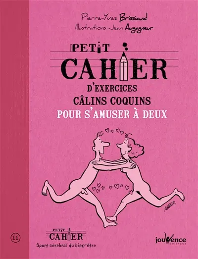 Petit cahier d'exercices câlins coquins pour s'amuser à deux