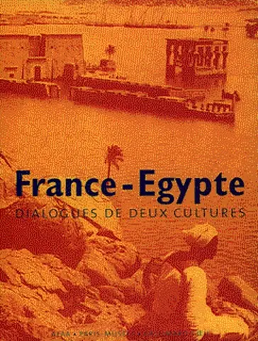 France-Egypte : dialogues de deux cultures