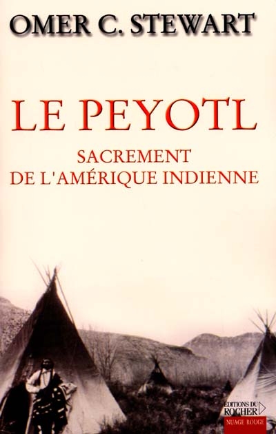 Le peyotl : sacrement de...