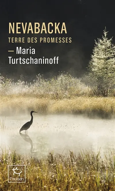 Nevabacka : terre des promesses