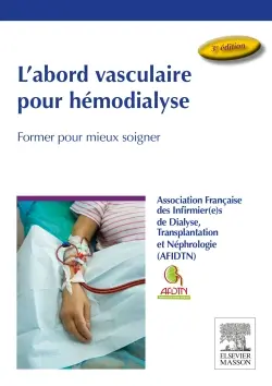 L'abord vasculaire pour hémodialyse : former pour mieux soigner