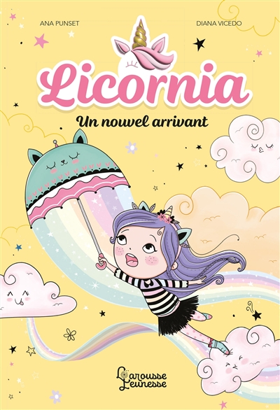 Licornia. Vol. 3. Un nouvel arrivant