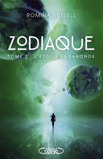 Zodiaque. Vol. 2. L'étoile vagabonde
