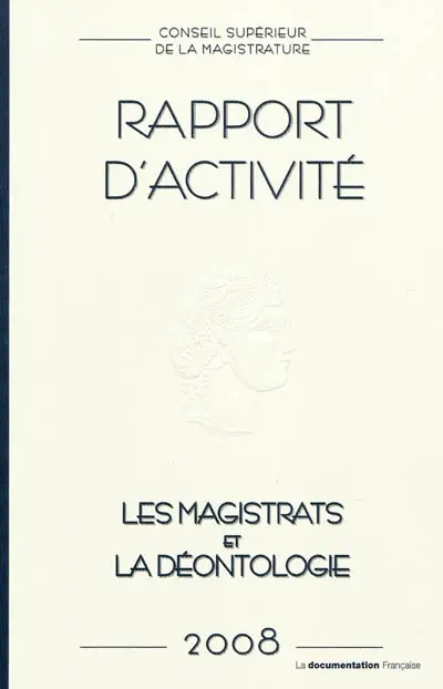 Conseil supérieur de la magistrature : rapport d'activité 2008