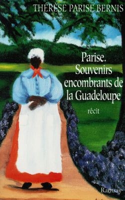 Parise : souvenirs encombrants de la Guadeloupe