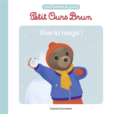 Petit Ours Brun - Vive la neige !