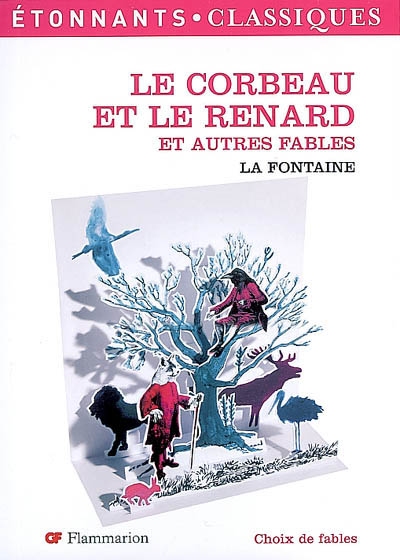 Le corbeau et le renard : et autres fables