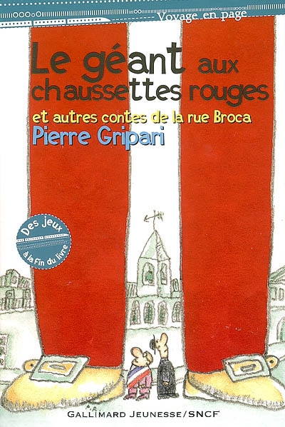 Le géant aux chaussettes rouges et autres contes de la rue Broca