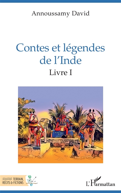 Contes et légendes de l'Inde. Vol. 1