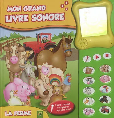 La ferme : mon grand livre sonore