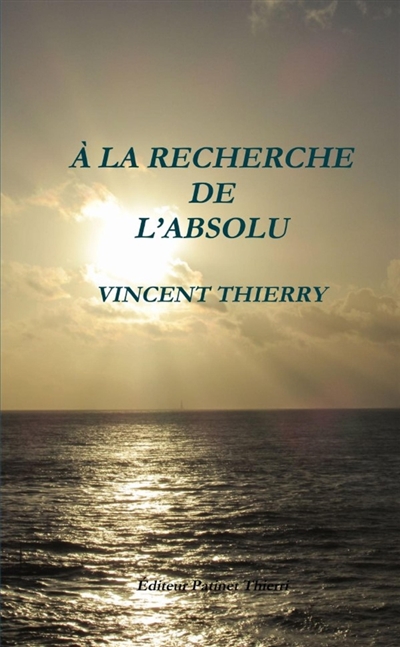 A LA RECHERCHE DE L'ABSOLU