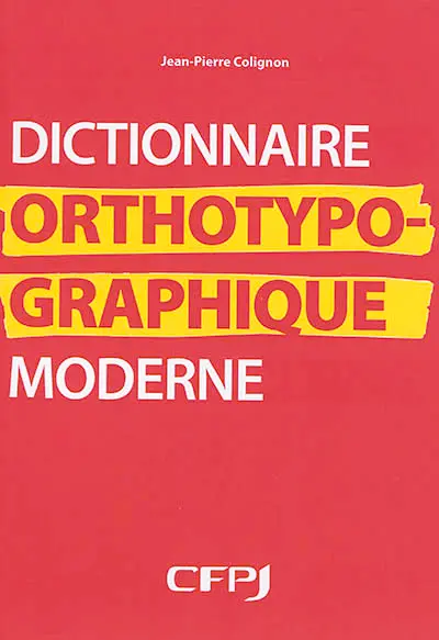 Dictionnaire orthotypographique moderne