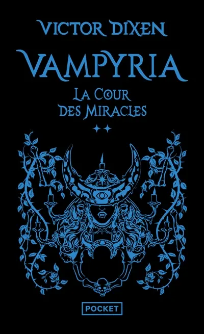 Vampyria. Vol. 2. La cour des miracles