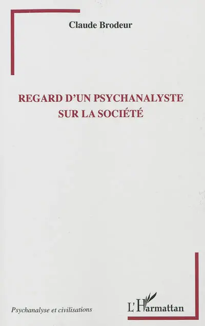 Regard d'un psychanalyste sur la société