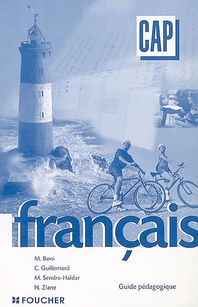 Français, CAP : guide pédagogique