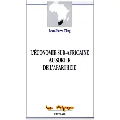 L'économie sud-africaine au sortir de l'apartheid