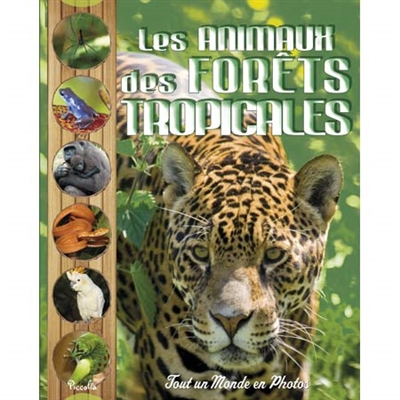 Les animaux des forêts tropicales