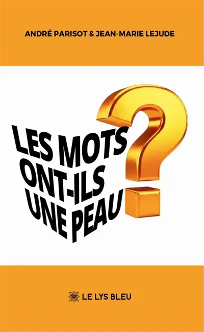 Les mots ont-ils une peau ?