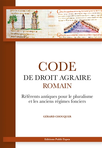 Code de droit agraire romain : référents antiques pour le pluralisme et les anciens régimes fonciers