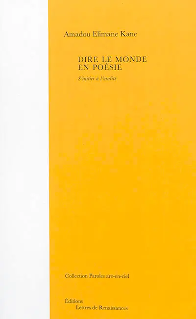 Dire le monde en poésie : s'initier à l'oralité