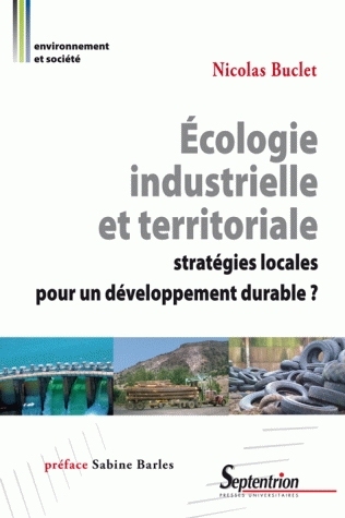 Ecologie industrielle et territoriale : stratégies locales pour un développement durable ?