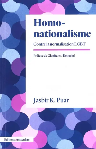 Homonationalisme : contre la normalisation LGBT