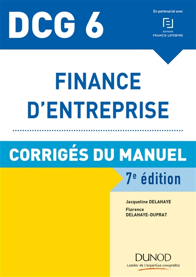 Finance d'entreprise, DCG 6 : corrigés du manuel