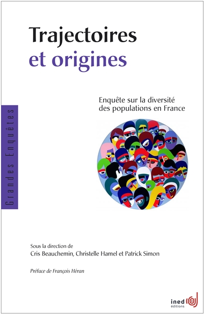 Trajectoires et origines : enquête sur la diversité des populations en France