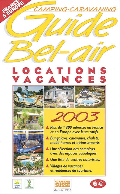 Guide Belair camping-caravaning : locations vacances 2003 : France et Europe