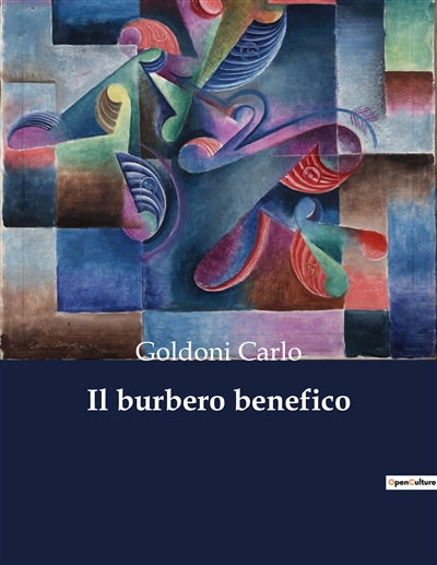 Il burbero benefico : La...