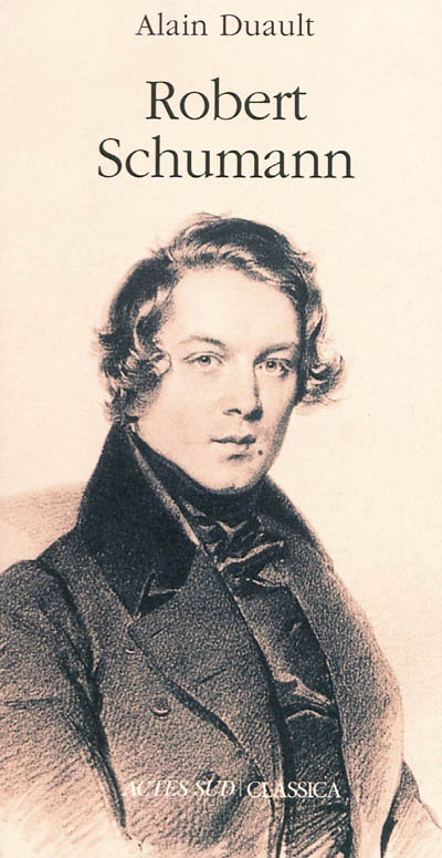 Robert Schumann : le goût de l'ombre