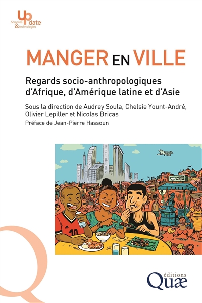 Manger en ville : regards socio-anthropologiques d'Afrique, d'Amérique latine et d'Asie