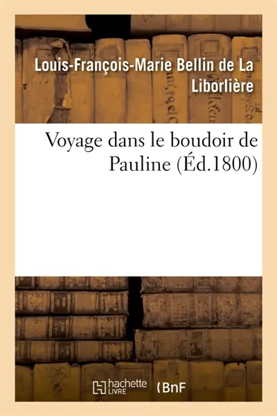 Voyage dans le boudoir de Pauline