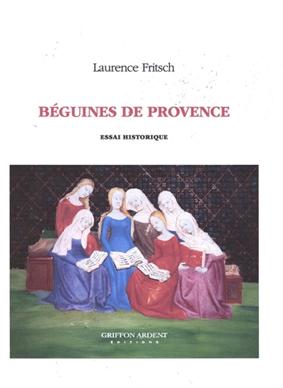 Béguines de Provence :...