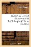 Histoire de la vie et des découvertes de Christophe Colomb (Ed.1879)